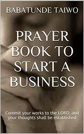 PRAYER BOOK TO START A BUSINESS