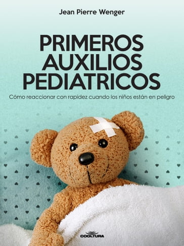 PRIMEROS AUXILIOS PEDIATRICOS - Jean Pierre Wenger