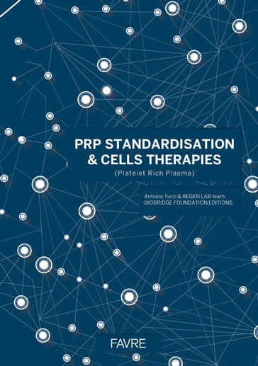 PRP standardisation & cells therapies - Collectif