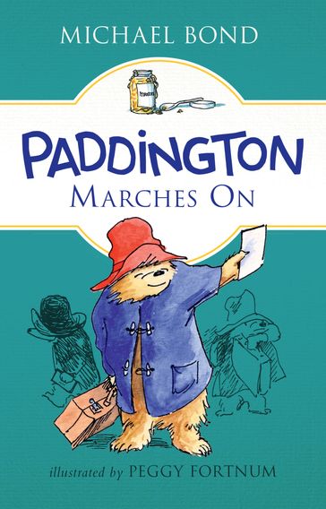 Paddington Marches On - Michael Bond