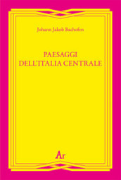 Paesaggi dell Italia centrale