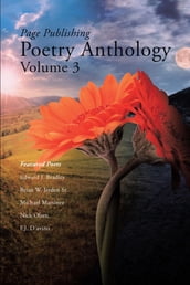Page Publishing Poetry Anthology Volume 3