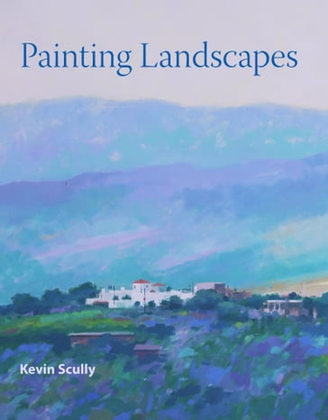 Painting Landscapes - Kevin Scully