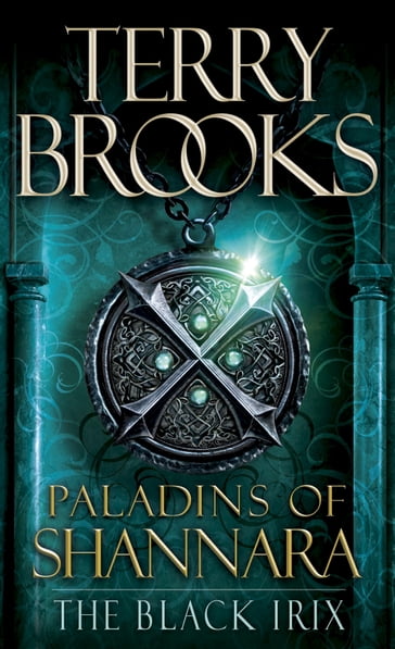 Paladins of Shannara: The Black Irix (Short Story) - Terry Brooks