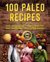 Paleo Diet: 100 Paleo Recipes to Lose Weight and Get Healthy