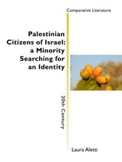 Palestinian Citizens of Israel: a Minority Searching for an Identity
