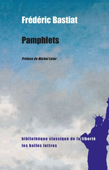 Pamphlets - Frédéric Bastiat - Michel Leter