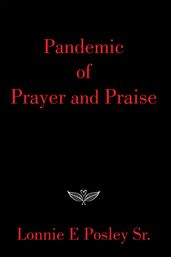 Pandemic of Prayer and Praise