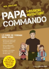 Papa commando - Mission aventure