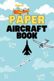 Paper Aircraft Book