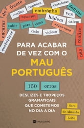 Para acabar de vez com o mau português