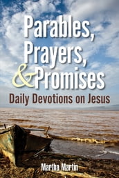 Parables, Prayers, & Promises
