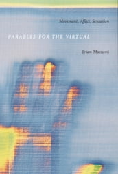 Parables for the Virtual