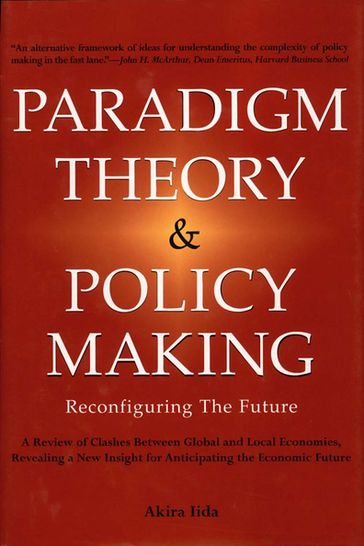 Paradigm Theory & Policy Making - Akira Iida