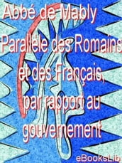 Parallèle des Romains et des Français, par rapport au gouvernement