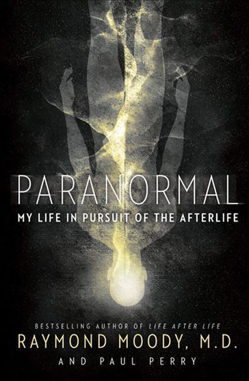 Paranormal - Raymond Moody - Paul Perry