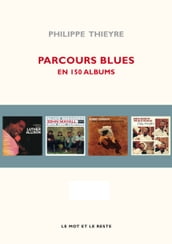 Parcours blues en 150 albums