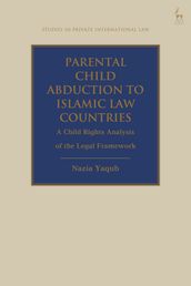 Parental Child Abduction to Islamic Law Countries