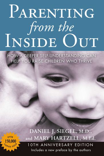 Parenting from the Inside Out - Mary Hartzell - M.D. Daniel J. Siegel