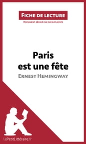 Paris est une fête d Ernest Hemingway (Fiche de lecture)