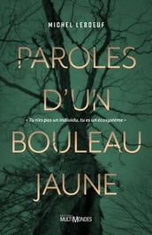 Paroles d un bouleau jaune