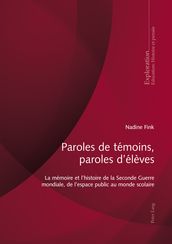 Paroles de témoins, paroles d élèves