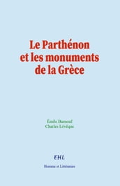 Le Parthénon et les monuments de la Grèce