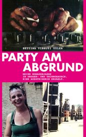 Party am Abgrund