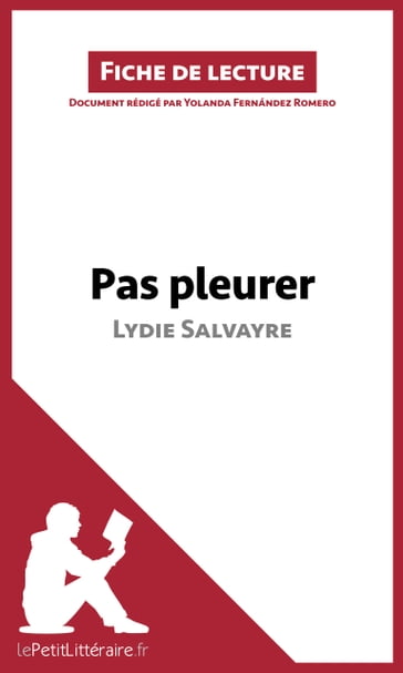 Pas pleurer de Lydie Salvayre (fiche de lecture) - Yolanda Fernández Romero - lePetitLitteraire