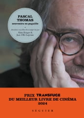 Pascal Thomas, souvenirs en pagaille