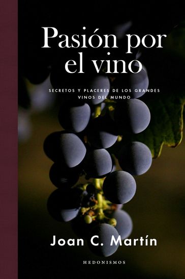 Pasión por el vino - Joan C. Martín