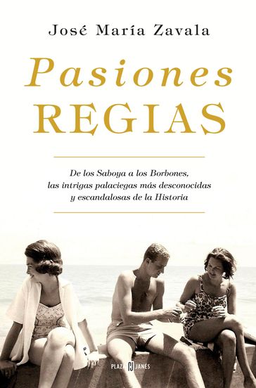 Pasiones regias - José María Zavala