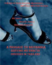 A Passage to Britannia - Serving Ms Shreya - Obsessed in Thailand