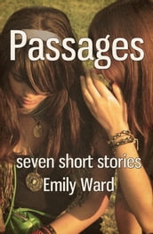 Passages (Seven Short Stories)