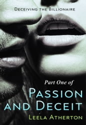 Passion and Deceit Part One