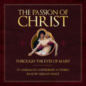 Passion of Christ Through the Eyes of Mary, The