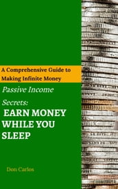 Passive Income Secrets: Earn Money While You Sleep