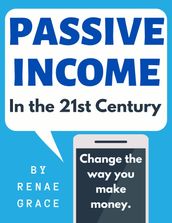 Passive Income in the 21st Century