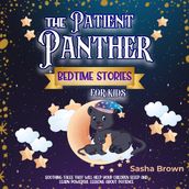 Patient Panther, The: Bedtime Stories for Kids