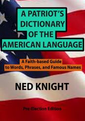 A Patriot s Dictionary of the American Language