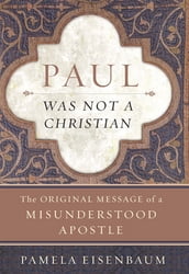 Paul Was Not a Christian