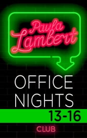 Paula Lambert - Office Nights 13-16