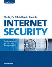 PayPal Official Insider Guide to Internet Security, The