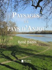 Paysages et pays d Anjou