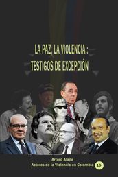 La Paz, la violencia: Testigos de excepción