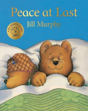Peace at Last - Jill Murphy