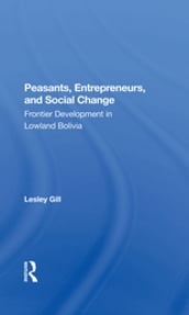 Peasants, Entrepreneurs, And Social Change