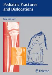 Pediatric Fractures and Dislocations
