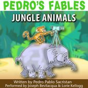 Pedro s Fables: Jungle Animals