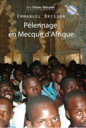 Pèlerinage en Mecque d Afrique